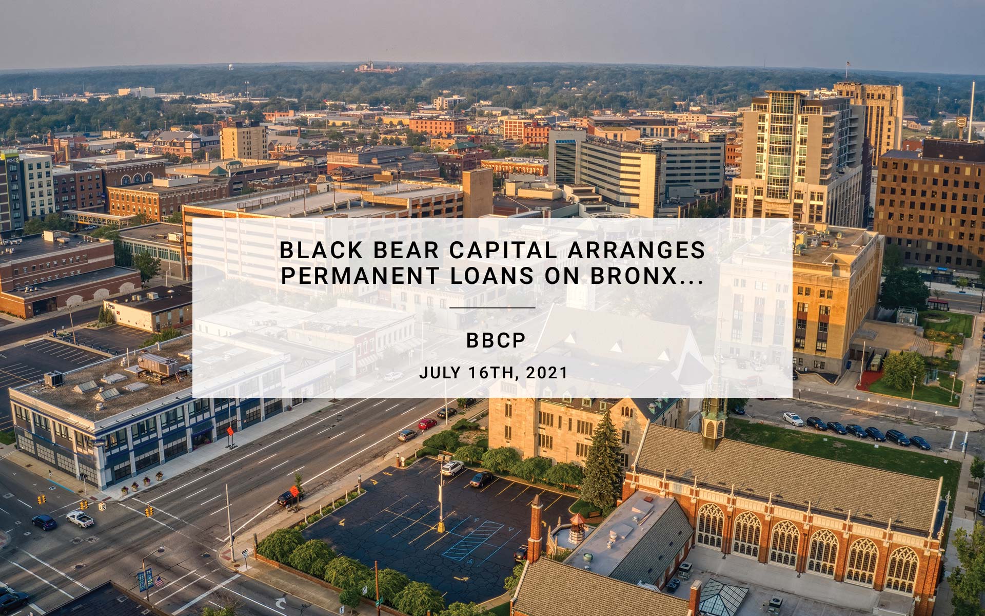 Black Bear Capital Arranges Permanent Loans on Bronx, Westchester Properties | BBCP