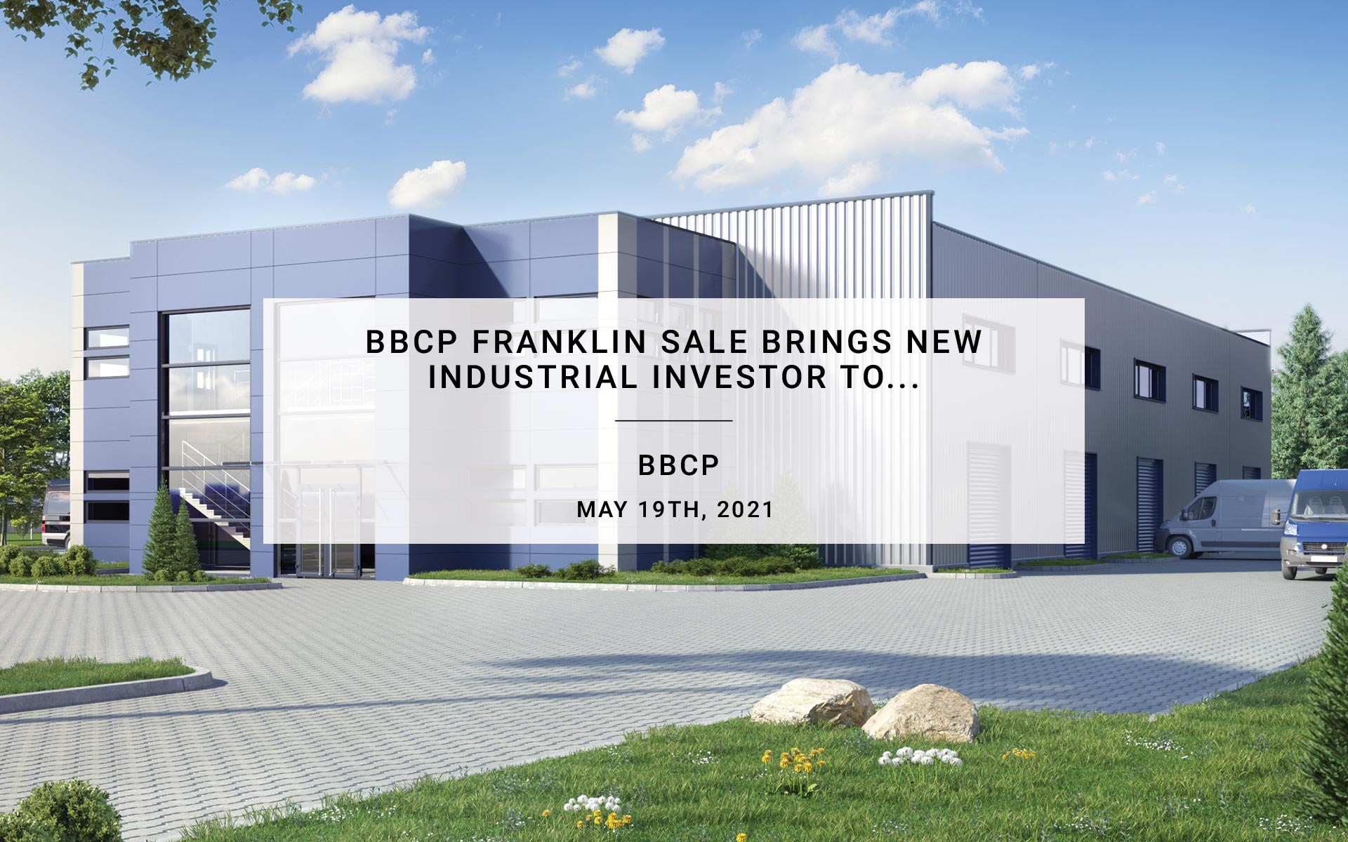 BBCP Franklin sale brings new industrial investor to the region | BBCP