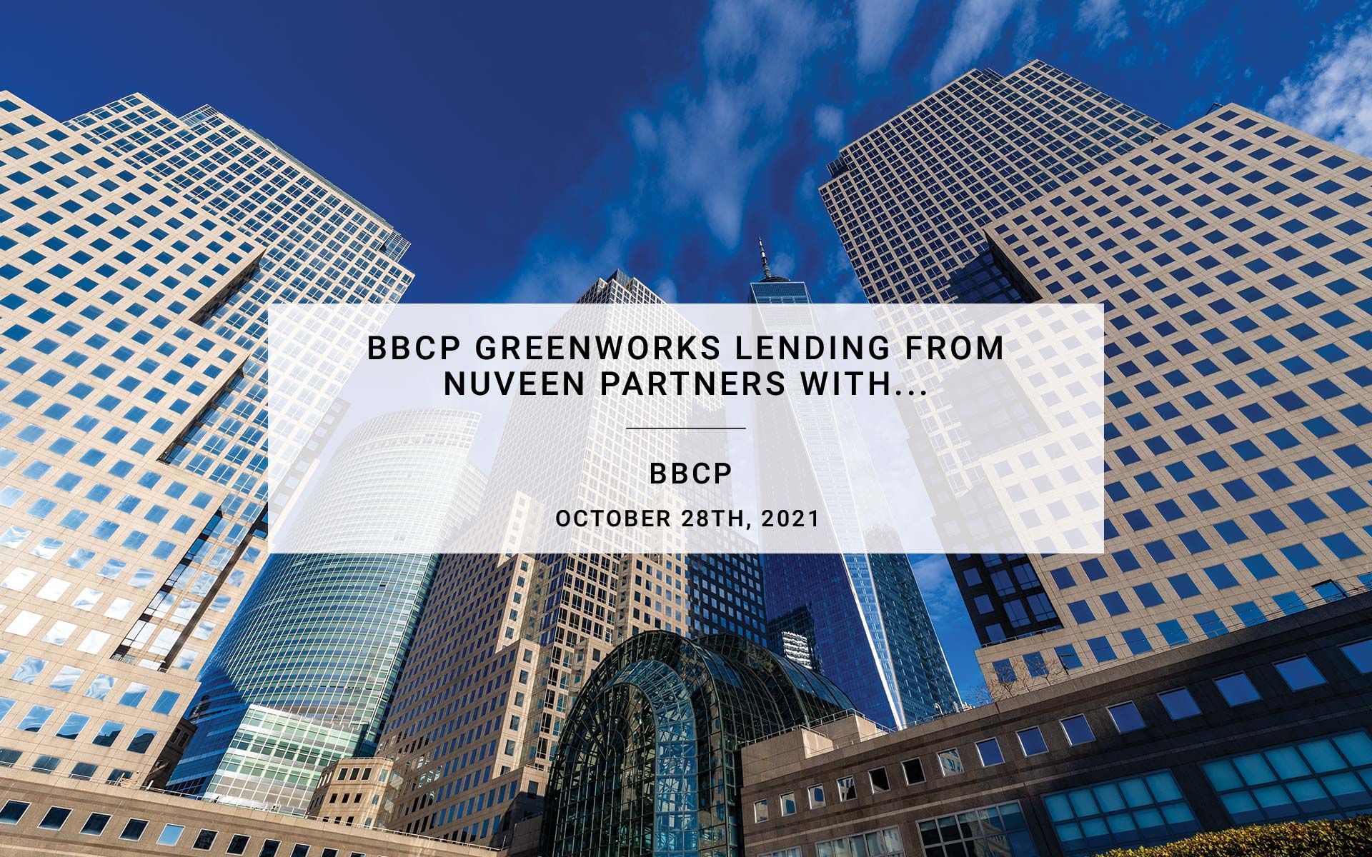 BBCP Greenworks lending from Nuveen Partners with | BBCP