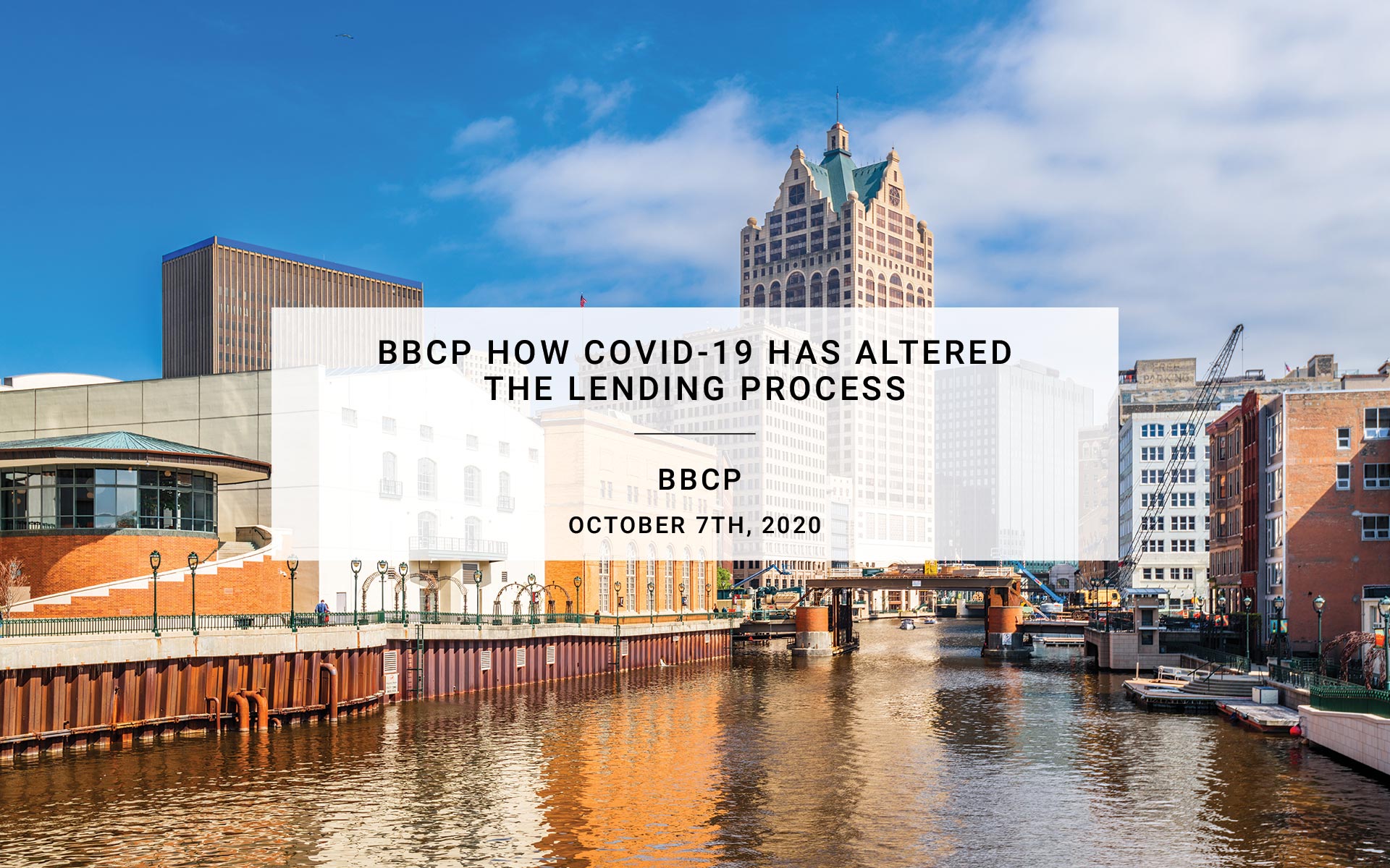 BBCP How COVID-19 Has Altered the Lending Process: Q&A | BBCP