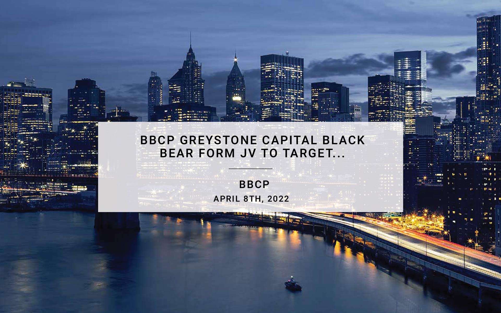 BBCP Greystone Capital, Black Bear Form JV to Target Pennsylvania Deals | BBCP