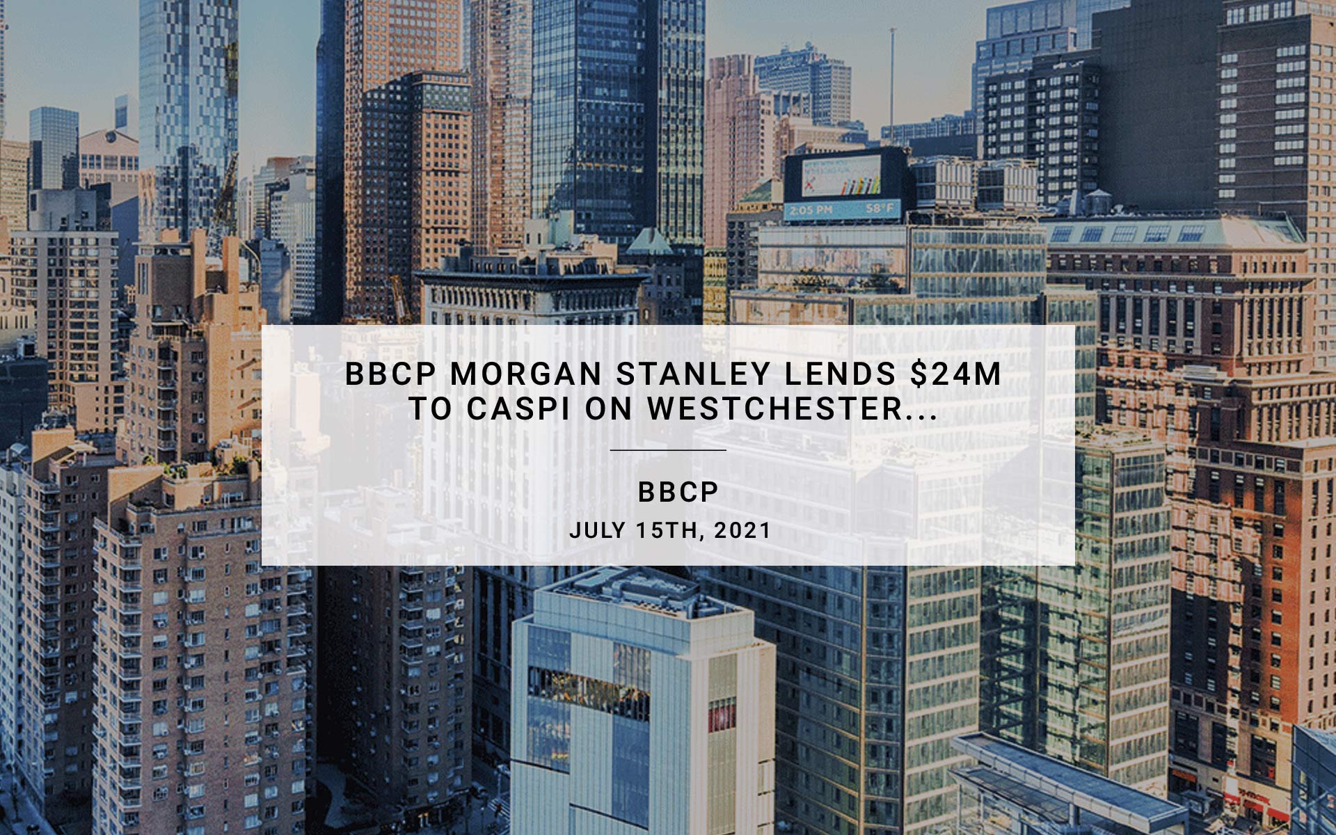 BBCP Morgan Stanley Lends $24M to Caspi on Westchester Office Property | BBCP